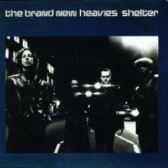 Brand New Heavies - Brand New Heavies - Shelter - Ffrr