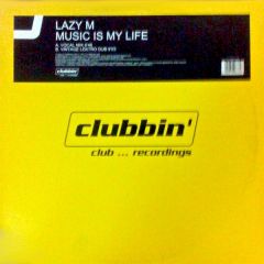 Lazy M - Lazy M - Music Is My Life - Clubbin