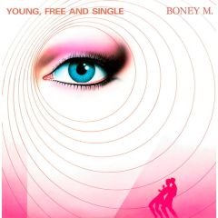 Boney M. Featuring Bobby Farrell - Boney M. Featuring Bobby Farrell - Young, Free And Single - Carrere