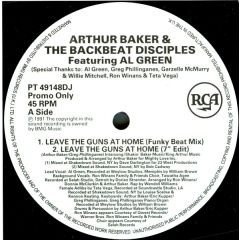 Arthur Baker & The Backbeat Disciples - Arthur Baker & The Backbeat Disciples - Leave The Guns At Home - RCA
