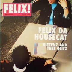 Felix Da Housecat - Felix Da Housecat - Kittenz And Thee Glitz - City Rockers
