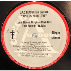 L.P.C. Featuring Jahma - L.P.C. Featuring Jahma - Xpress Your Love - Catch A Groove Records