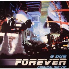 G Dub - G Dub - Forever / Beast City (Original Sin Vip Mixes) - Ganja Records