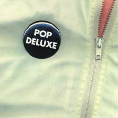 Pop Deluxe - Pop Deluxe - Make It Right - A Touch Of Class