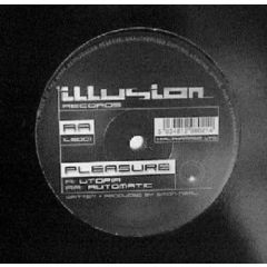 Pleasure - Pleasure - Utopia - Illusion