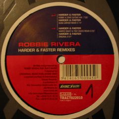 Robbie Rivera - Robbie Rivera - Harder & Faster (Remixes) - Traction