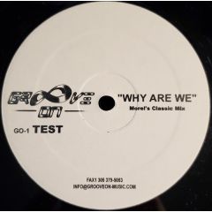 George Morel - George Morel - Why Are We - Groove On