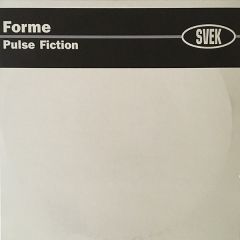 Forme - Forme - Pulse Fiction - Svek 