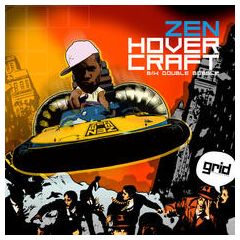 Zen - Zen - Hover Craft / Double Bobble - Grid Recordings