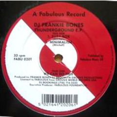 DJ Frankie Bones - DJ Frankie Bones - Thunderground EP - Fabulous