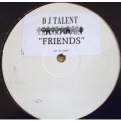 DJ Talent - DJ Talent - Friends - White