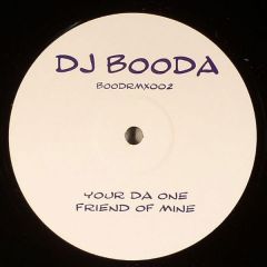 DJ Booda - DJ Booda - Your Da One - Bood Remix 2