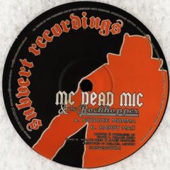 MC Dead Mic & The Rockhopper - MC Dead Mic & The Rockhopper - Hoochie Momma / Daddy Mac - Subvert Records