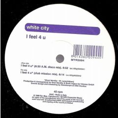 White City - White City - I Feel 4 U - Mantra Vibes