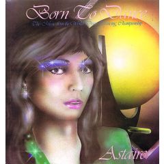 Astaire - Astaire - Born To Dance - Passion Records