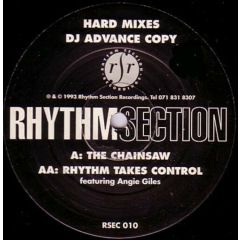 Rhythm Section - Rhythm Section - The Chainsaw / Rhythm Takes Control (Hard Mixes) - Rhythm Section Recordings