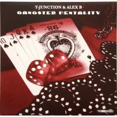 T Junction & Alex B - T Junction & Alex B - Gangster Mentality - The Third Movement