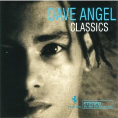 Dave Angel - Dave Angel - Classics (Digitally Remastered) - R&S