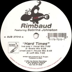 Rimbaud Ft Sabrina Johnson - Rimbaud Ft Sabrina Johnson - Hard Times - Submarine