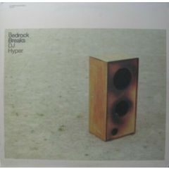 DJ Hyper Presents - DJ Hyper Presents - Bedrock Breaks (Album Sampler 1) - Bedrock