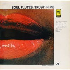 Soul Flutes - Soul Flutes - Trust In Me - Cti Records