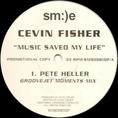 Cevin Fisher - Cevin Fisher - Music Saved My Life - Smile