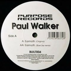 Paul Walker - Paul Walker - Earmoth - Purpose Records 