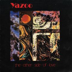Yazoo - Yazoo - The Other Side Of Love - Mute