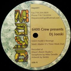 6400 Crew Presents Joeski - 6400 Crew Presents Joeski - Hustle's Revenge - Maya