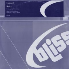 Revolt - Revolt - Relax - Bliss 
