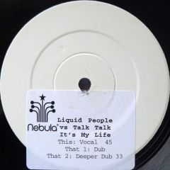 Liquid People Vs Talk Talk - Liquid People Vs Talk Talk - It's My Life - Nebula