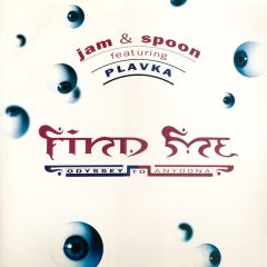 Jam & Spoon - Jam & Spoon - Find Me (Odyssey To Anyoona) - Epic