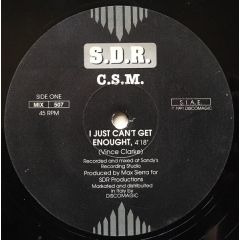C.S.M. - C.S.M. - I Just Can't Get Enough - S.D.R.