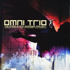 Omni Trio - Omni Trio - The Angels And Shadows Project - Moving Shadow