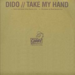 Dido - Dido - Take My Hand (Remixes) - Cheeky