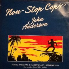 John Anderson - John Anderson - Non Stop Cops (Ext) - Modern Records
