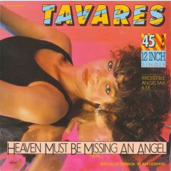 Tavares - Tavares - Heaven Must Be Missing An Angel - Capitol