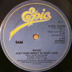 Rhyze - Rhyze - Just How Sweet Is Your Love / I Found Love In You - Epic