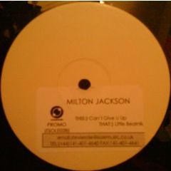 Milton Jackson - Milton Jackson - Can't Give U Up - Tronicsole