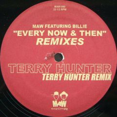 Maw Feat. Billie - Maw Feat. Billie - Every Now & Then (Remixes) - MAW