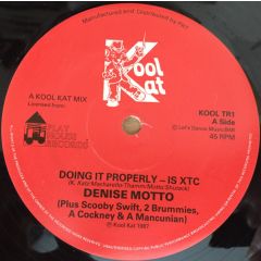 Denise Motto - Denise Motto - Doing It Properly - Is XTC - Kool Kat
