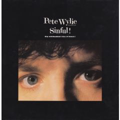 Pete Wylie And The Oedipus Wrecks - Pete Wylie And The Oedipus Wrecks - Sinful! (The Wickedest Mix In Town!) - Eternal, MDM Records