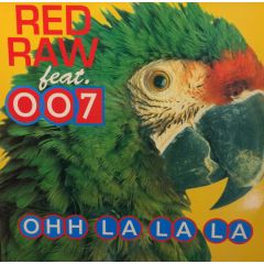 Red Raw Feat 007 - Red Raw Feat 007 - Ohh La La La - Paradance