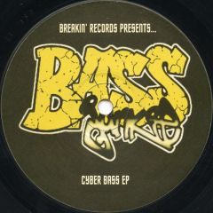 Bass Junkie - Bass Junkie - Cyber Bass EP - Breakin' Records