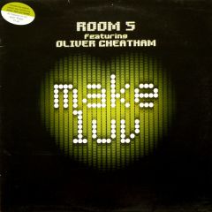 Room 5 Featuring Oliver Cheatham - Room 5 Featuring Oliver Cheatham - Make Luv - Positiva, Noise Traxx