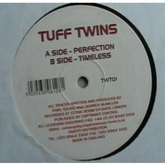 Tuff Twins - Tuff Twins - Perfection - Tuff Twins