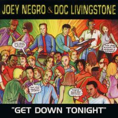Joey Negro & Doc Livingstone - Joey Negro & Doc Livingstone - Get Down Tonight - Koch Dance Force (KDF)