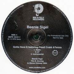 Beanie Sigel Ft Peedi Crakk & Twista - Gotta Have It - Roc-A-Fella