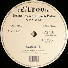 Infant Presents Simon Baker - Infant Presents Simon Baker - X Y & Z EP - Leftroom