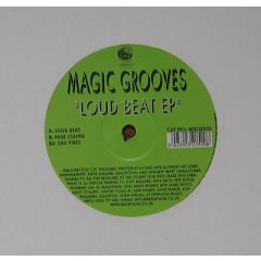 Magic Grooves - Magic Grooves - Loud Beat EP - Reel House